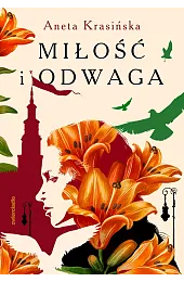 Miłość i odwaga (barwione brzegi)Aneta Krasińska