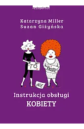 Instrukcja obsługi kobietySuzan Giżyńska