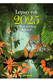 Lepszy rok 2025 z Katarzyną Miller