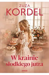 W krainie słodkiego jutra