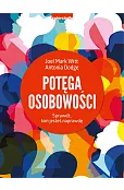 Potęga osobowości. Sprawdź, kim jesteś naprawdę