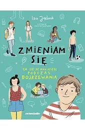 Zmieniam się. Co się ze mną,Jąderek Iza