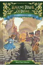 Poranne trzęsienie ziemi. Seria Magiczny domek,Osborne Mary Pope