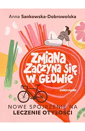 Zmiana zaczyna się w głowie. Nowe spojrzenie na leczenie otyłości