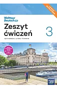 Język niemiecki. Welttour Deutsch Neu 3. Zeszyt ćwiczeń liceum i technikum EDYCJA 2025