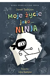 Moje życie jako... NinjaJanet Tashjian