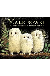 Małe sówkiMartin Waddell
