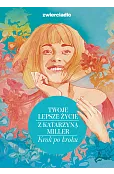 Twoje lepsze życie z Katarzyną Miller. Krok po kroku