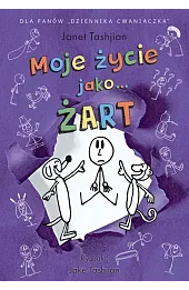 Moje życie jako… ŻART