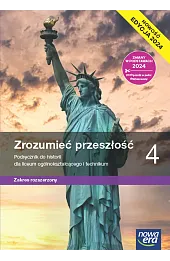 Historia. Zrozumieć przeszłość 4. Podręcznik liceum i technikum zakres rozszerzony EDYCJA 2025