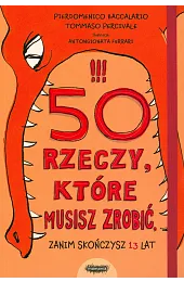 50 rzeczy, które musisz zrobić, zanim,Percivale Tommaso