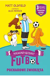 Pucharowe zwierzęta. Niewiarygodny futbol
