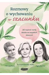 Rozmowy o wychowaniu w szacunku