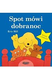 Spot mówi dobranocEric Hill