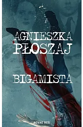 BigamistaAgnieszka Płoszaj
