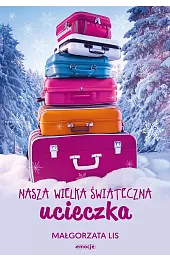 Nasza wielka świąteczna ucieczka