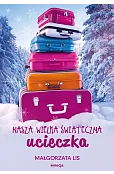 Nasza wielka świąteczna ucieczka