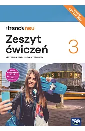 Język niemiecki. Trends Neu 3. Zeszyt,Ewa Kościelniak-Walewska