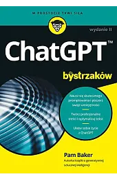 ChatGPT dla bystrzaków. Wydanie IIBaker Pam