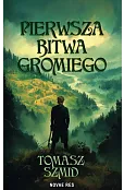 Pierwsza bitwa Gromiego