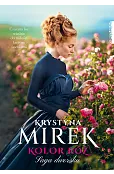 Kolor róż. Saga dworska. Tom 2