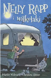 Nelly Rapp i wilkołakiMartin Widmark