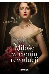 Miłość w cieniu rewolucji