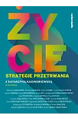 Życie. Strategie przetrwania