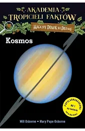 Kosmos. Akademia tropicieli faktów. Seria Magiczny,Osborne Mary Pope
