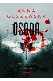 Osada. Seria Zbrodnie czorsztyńskie. Tom 1Anna Olszewska