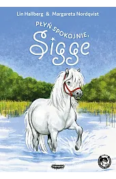 Płyń spokojnie, Sigge