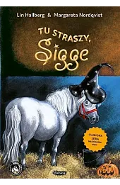 Tu straszy, Sigge