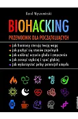 Biohacking. Przewodnik dla początkujących