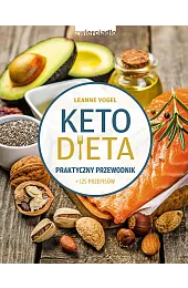 Ketodieta. Praktyczny przewodnikVogel Leanne