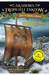 Wikingowie. Akademia tropicieli faktów. Seria Magiczny,Osbornery Mary Pope
