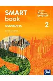 Geografia. Nowe Oblicza geografii 2. SMARTBOOK. Liceum i technikum zakres podstawowy EDYCJA 2025