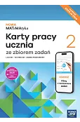 Matematyka. Nowa Matematyka. Karty pracy ze zbiorem zadań 2. Zakres podstawowy EDYCJA 2025