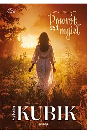 Powrót zza mgiełSylwia Kubik