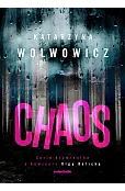Chaos. Seria kryminalna z komisarz Olga Balicką. Tom 8