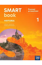 Historia. Poznać przeszłość 1. SMARTBOOK. Liceum i technikum zakres podstawowy edycja 2025