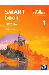 Historia. Poznać przeszłość 1. SMARTBOOK. Liceum,zbiorowa Praca