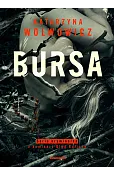 Bursa. Seria kryminalna z komisarz Olgą Balicką. Tom 4