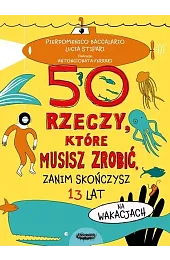 50 rzeczy, które musisz zrobić, zanim,Lucia Stipari