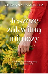 Jeszcze zakwitną mimozy