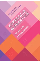 Kokreacja w praktyce. Kokreacja w praktyce