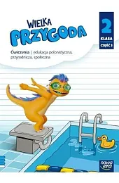 Wielka Przygoda. Szkoła podstawowa klasa 2.,Ogrodowczyk Małgorzata