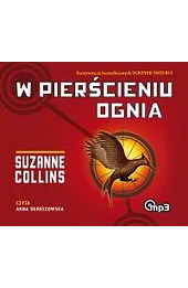 W pierścieniu ognia. Igrzyska śmierci. Tom 2 (książka audio)