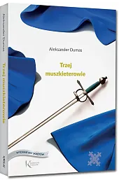 Trzej muszkieterowieAleksander Dumas