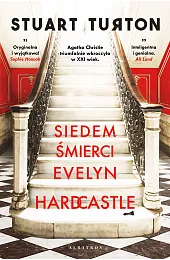 Siedem śmierci Evelyn HardcastleStuart Turton