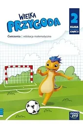 Wielka Przygoda Szkoła podstawowa klasa 2 Matematyka ćwiczenia cz.3 w.2024